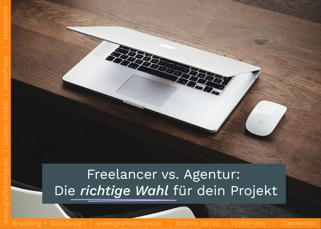 freelancer vs. agentur: die richtige wahl für dein projekt als Text und dahinter ein Bild von einem leicht aufgeklappten weißen Laptop von Apple